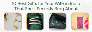 10 Best Gifts for Your Wife in India That She'll Secretly Brag About - Foundation Gift