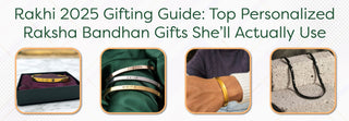 Rakhi 2025 Gifting Guide