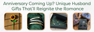 Anniversary Coming Up? Unique Husband Gifts That'll Reignite the Romance - Foundation Gift