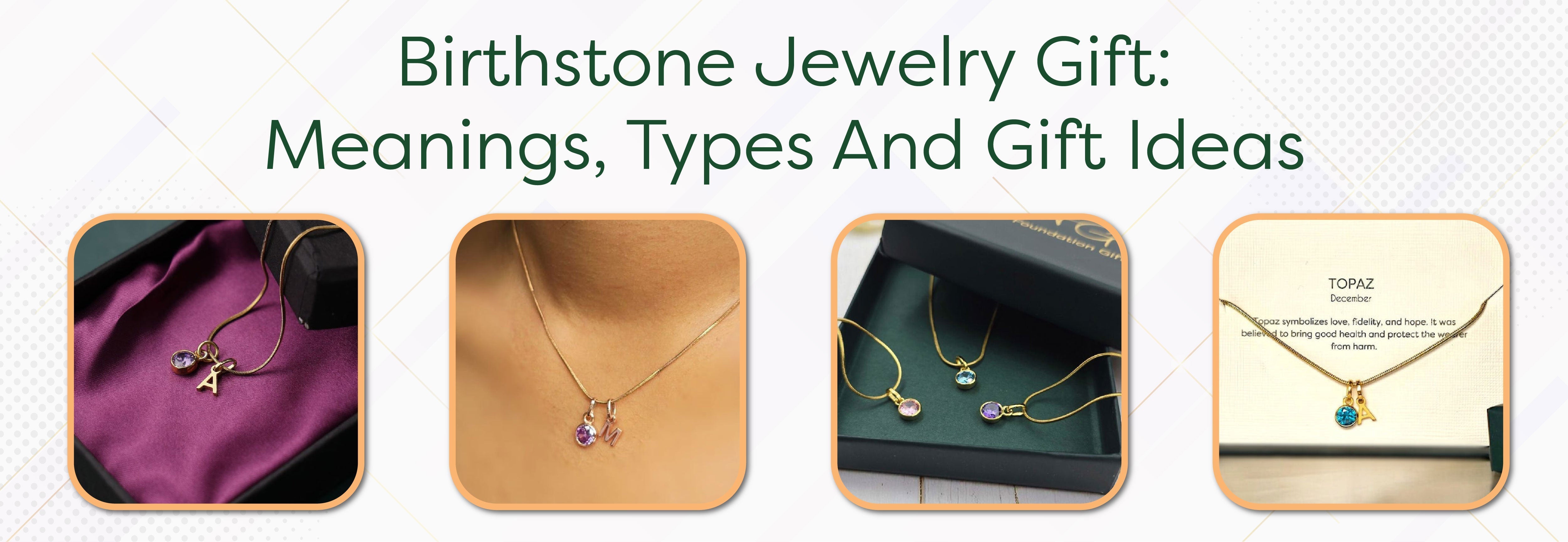 Birthstone Jewelry Gift: Meanings, Types, and Ideas for Every Month - Foundation Gift