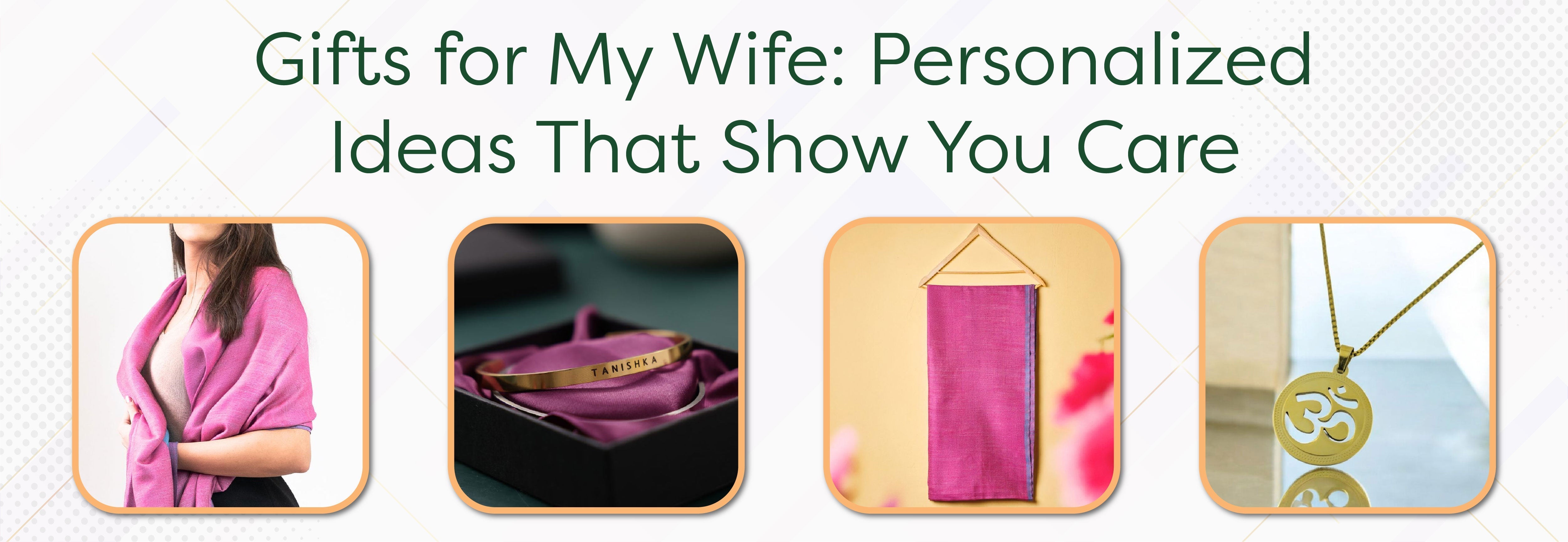 Gifts for My Wife: Personalized Ideas That Show You Care - Foundation Gift