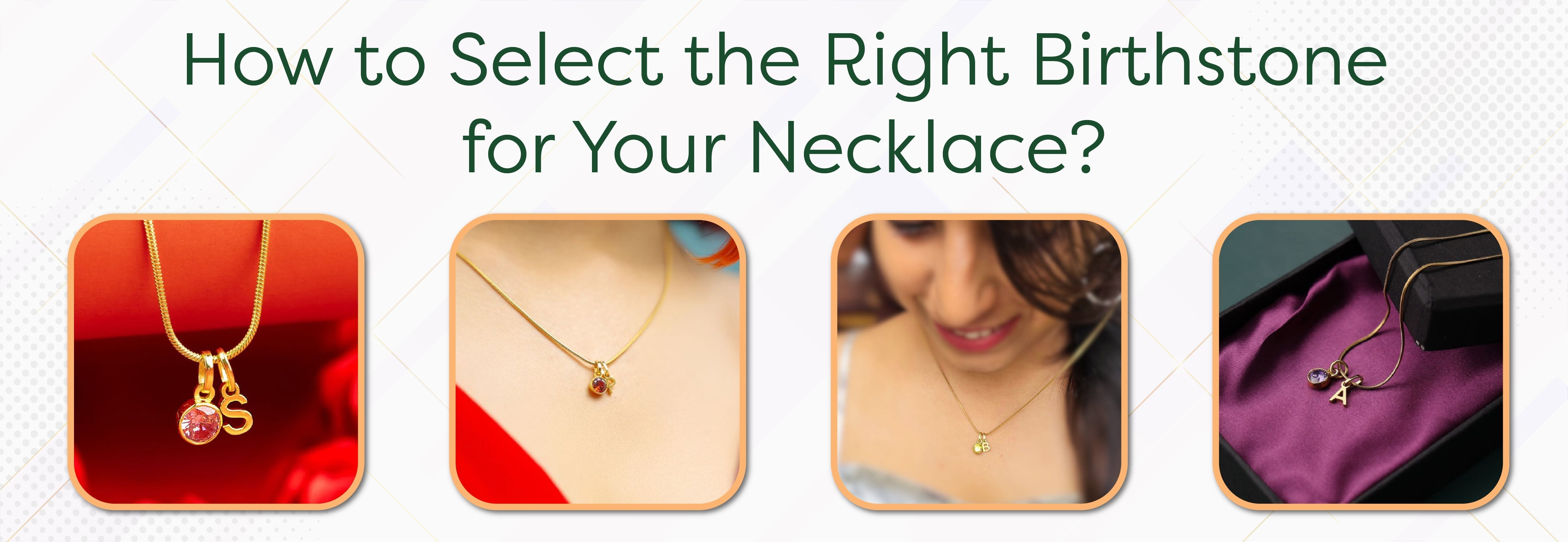 How to Select the Right Birthstone for Your Necklace? - Foundation Gift