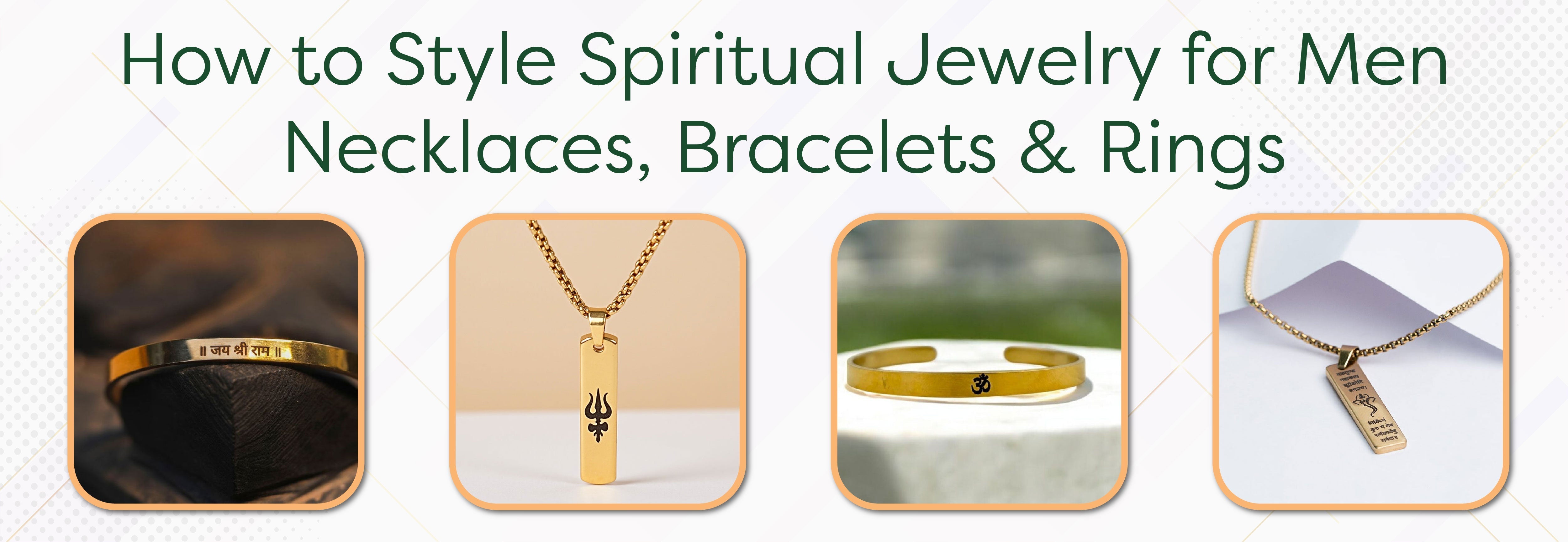 How to Style Spiritual Jewelry for Men: Necklaces, Bracelets & Rings - Foundation Gift