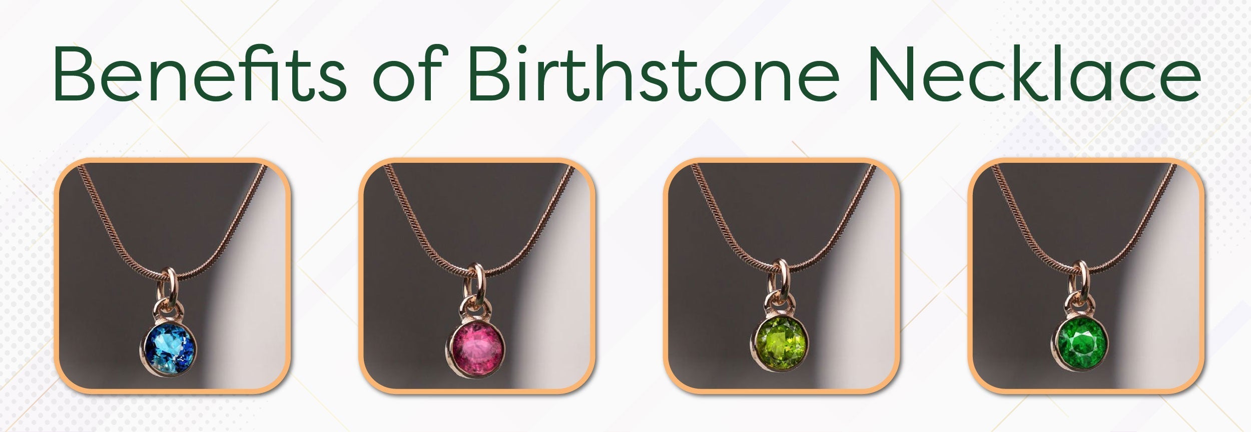 The Benefits of Birthstone Necklaces: A Timeless Gift - Foundation Gift