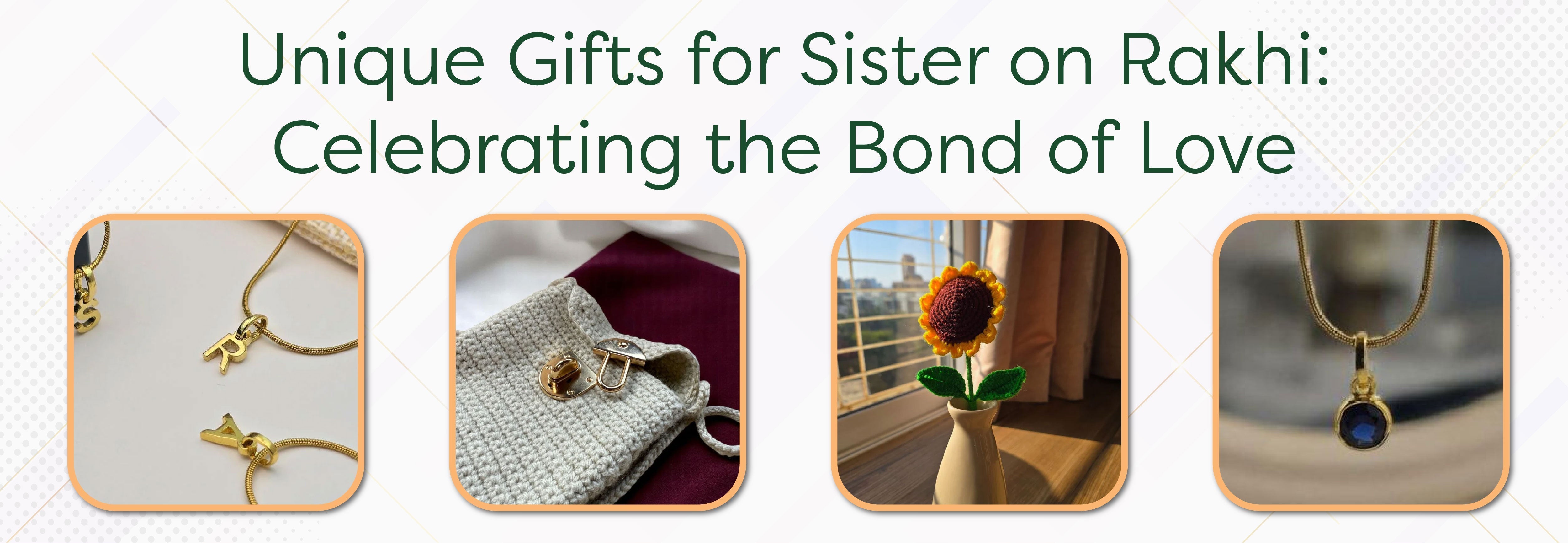 Unique Gifts for Sister on Rakhi: Celebrating the Bond of Love - Foundation Gift