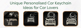 Unique Personalised Car Keychain Ideas for Car Lovers - Foundation Gift
