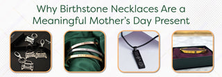 Why Birthstone Necklaces Are a Meaningful Mother's Day Present ? - Foundation Gift